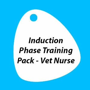 Induction Phase Training Pack - Veterinary Nurse